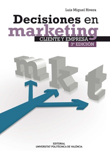 DECISIONES EN MARKETING: CLIENTE Y EMPRESA