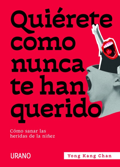 Quiérete como nunca te han querido