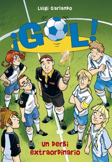 Un derbi extraordinario (Serie ¡Gol! 20)