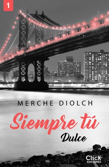Siempre tú 1. Dulce