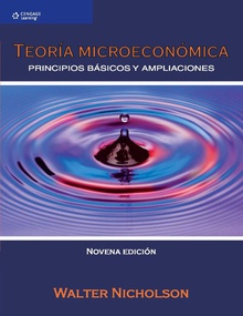 Teoría microeconómica. Principios básicos y ampliaciones.