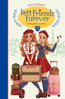 Intercambio en París (Best Friends Forever 3)