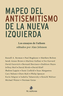 Mapeo del antisemitismo de la nueva izquierda. Los ensayos de Fathom