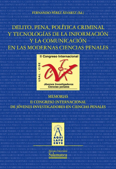 Delito, pena, polÌtica criminal y tecnologÌas de la informaciÛn y la comunicaciÛn en las modernas ciencias penales
