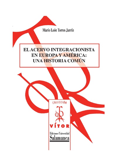 El acervo integracionista en Europa y AmÈrica