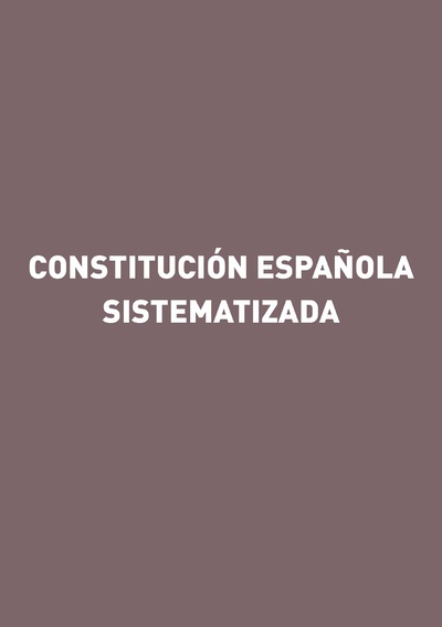 Constitución Española Sistematizada
