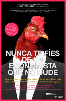 Nunca te fíes de un economista que no dude