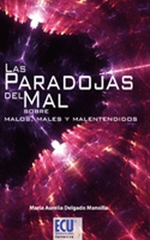 Las paradojas del mal. Sobre malos, males y malentendidos