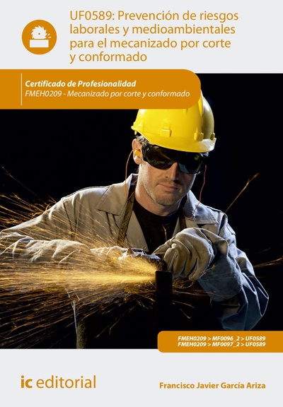 Prevención de riesgos laborales y medioambientales para el mecanizado por corte y conformado. FMEH0209