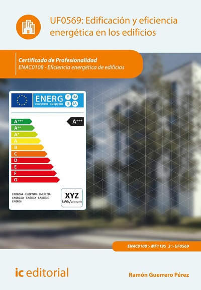 Edificación y eficiencia energética en los edificios. ENAC0108