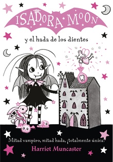 Isadora Moon y el hada de los dientes (Isadora Moon 10)