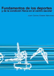 Fundamentos de los deportes y de la condición física en el centro escolar