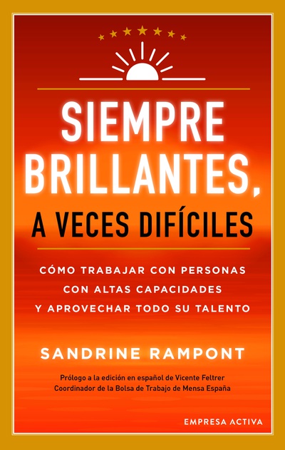 Siempre brillantes, a veces difíciles