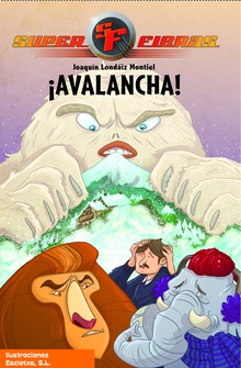 ¡Avalancha! (Serie Superfieras 5)