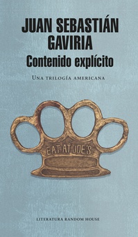 Contenido explícito. Una trilogía americana