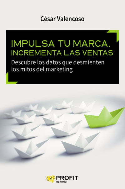 Impulsa tu marca, incrementa las ventas. Ebook