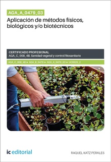 AGA_A_0479_03. Aplicación de métodos físicos, biológicos y/o biotécnicos. AGA_C_008_4B