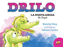 Drilo, La nueva amiga de papá