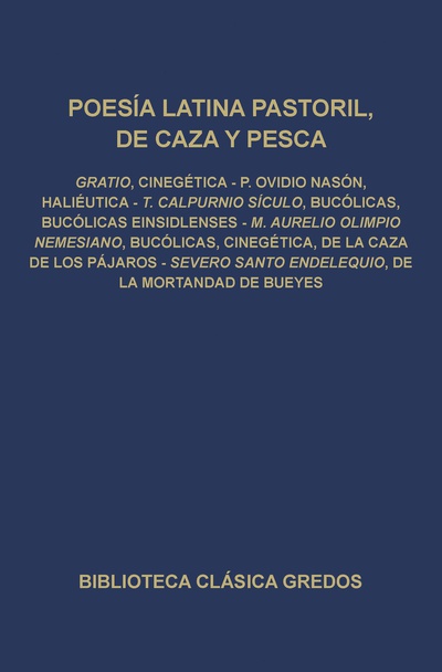Cinegética. Haliéutica. Bucólicas. Bucólicas Einsidlenses. Bucólicas, Cinegética, De la caza de los pájaros. De la mortandad de bueyes.