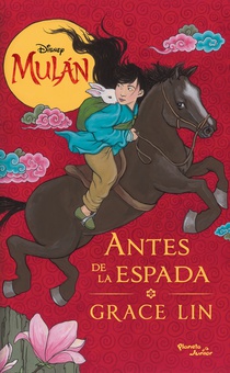 Mulán. Antes de la espada
