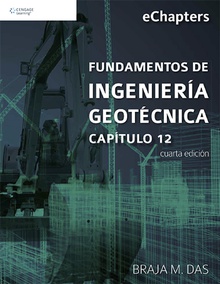Fundamentos de Ingeniería Geotécnica. Capítulo 12