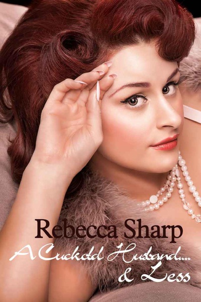 A Cuckold Husband… and Less