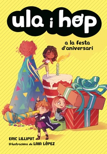 Ula i Hop a la festa d'aniversari (Ula i Hop)