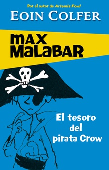 El tesoro del pirata Crow (Serie Max Malabar 2)