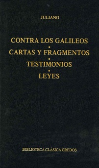 Contra los galileos. Cartas y fragmentos. Testimonios. Leyes