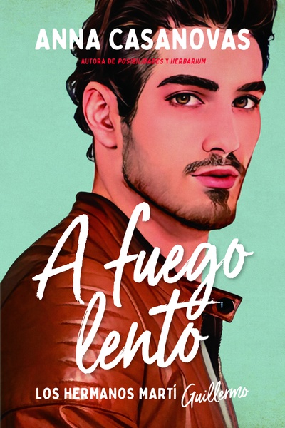 A fuego lento (Los hermanos Martí 2)