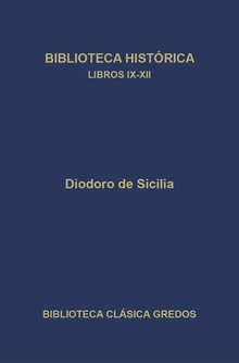 Biblioteca histórica. Libros IX-XII.