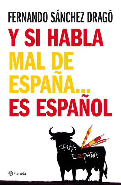 Y si habla mal de España...es español