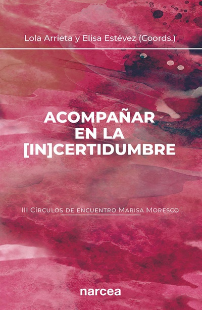 Acompañar en la [in]certidumbre