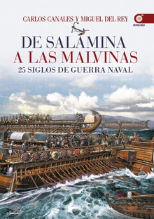 De Salamina a las Malvinas. 25 siglos de guerra naval