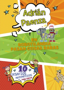 En Robotilandia pasan cosas raras