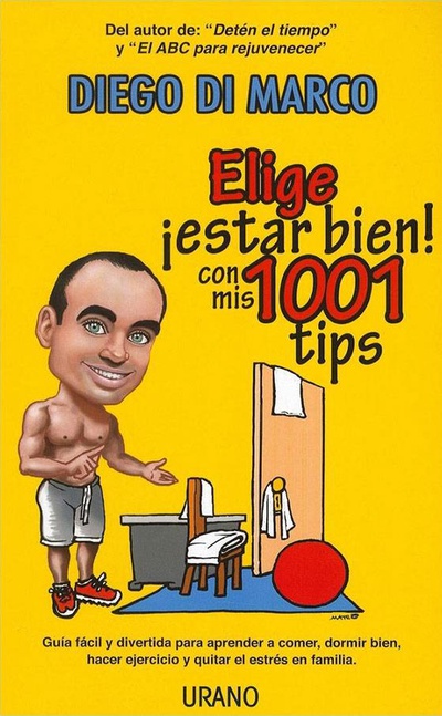 Elige estar bien con mis 1001 tips