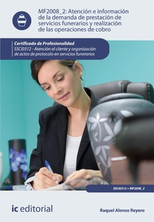 Atención e información de la demanda de prestación de servicios funerarios y realización de las operaciones de cobro. SSCI0312