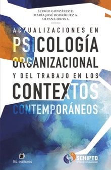 Actualizaciones en Psicología Organizacional y del Trabajo en los Contextos Contemporáneos