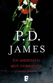 Un asesinato muy corriente y otros relatos