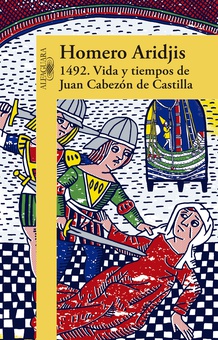 1492. Vida y tiempos de Juan Cabezón de Castilla