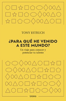 ¿Para qué he venido a este mundo?