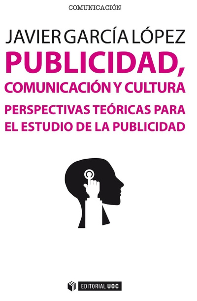 Publicidad, comunicación y cultura