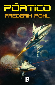 Pórtico (La Saga de los Heechee 1)