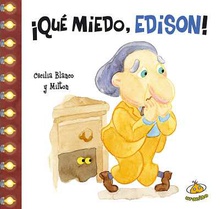 ¡Qué miedo, Edison!