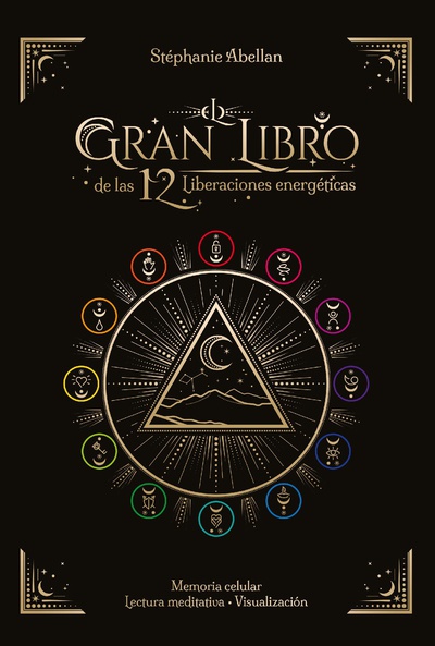 El gran libro de las 12 Liberaciones energéticas