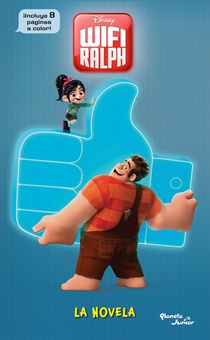 Ralph el Demoledor 2. WIFI Ralph. La novela