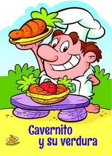 Cavernito y su verdura