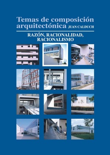 Temas de composición arquitectónica. 2.Razón y racionalidad