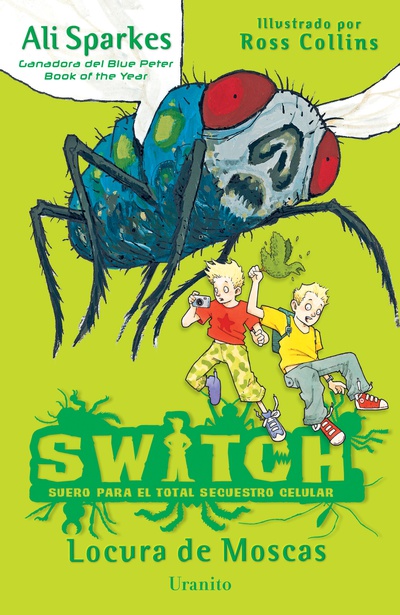 SWITCH, Locura de moscas