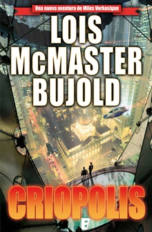 Criopolis (Las aventuras de Miles Vorkosigan 15)